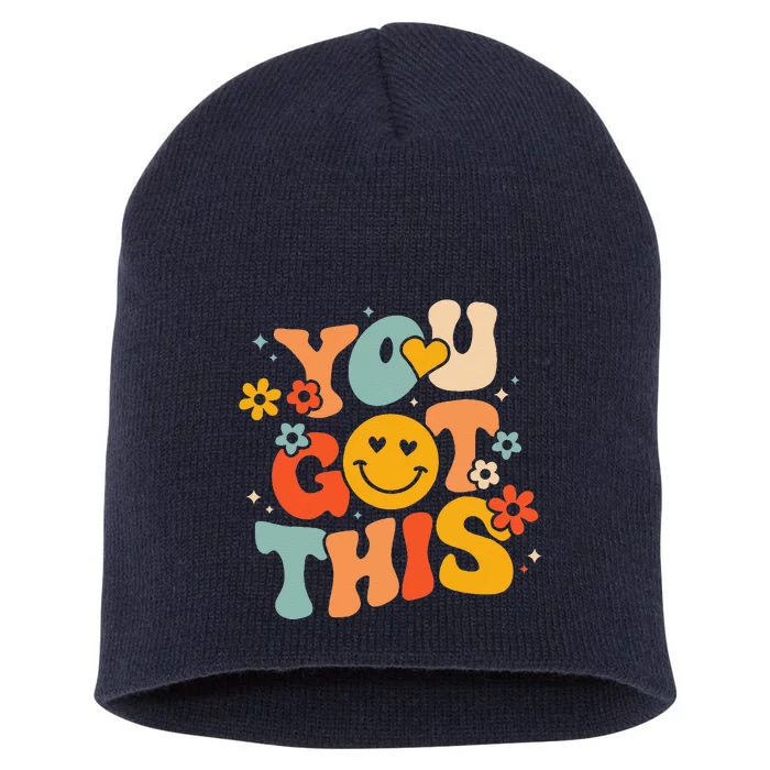 Groovy Motivational Testing Day Teacher Student You Got This Short Acrylic Beanie