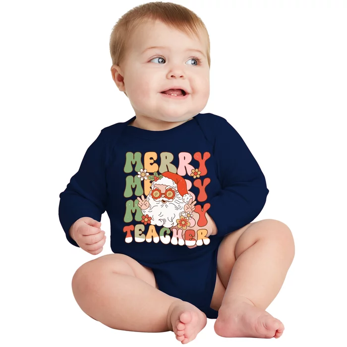 Groovy Merry Teacher Christmas SantaS Favorite Teacher Gift Baby Long Sleeve Bodysuit