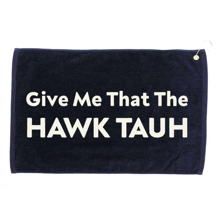 Give Me That The Hawk Tauh Grommeted Golf Towel