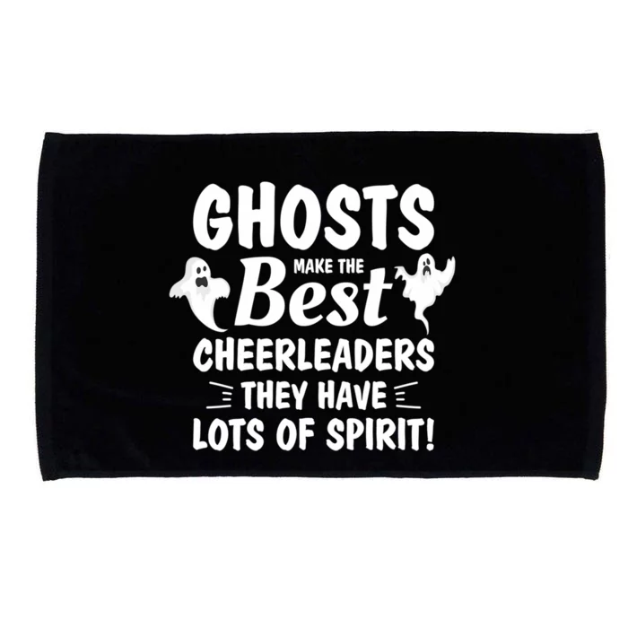 Ghosts Make The Best Cheerleaders They Have Lots Of Spirit Cool Gift Microfiber Hand Towel