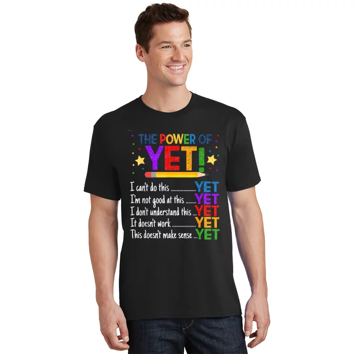 Growth Mindset Teacher Kindness Power Of Yet Inspirational T-Shirt