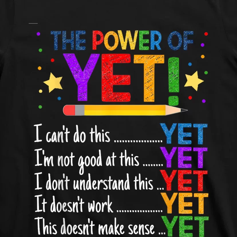 Growth Mindset Teacher Kindness Power Of Yet Inspirational T-Shirt