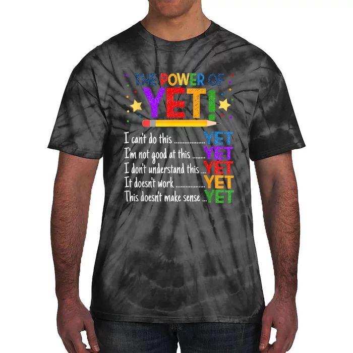 Growth Mindset Teacher Kindness Power Of Yet Inspirational Tie-Dye T-Shirt