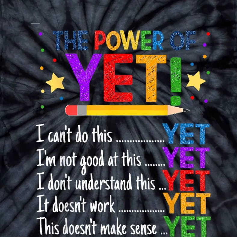 Growth Mindset Teacher Kindness Power Of Yet Inspirational Tie-Dye T-Shirt