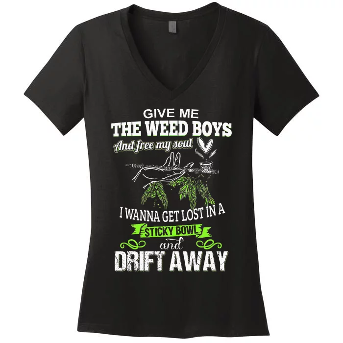 Give Me The Weed And Free My Soul I Wanna Get Lost In Women's V-Neck T-Shirt