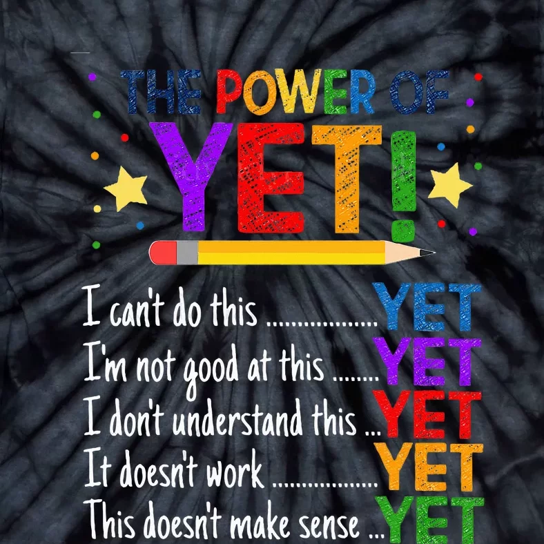 Growth Mindset Teacher Kindness Power Of Yet Inspirational Tie-Dye T-Shirt