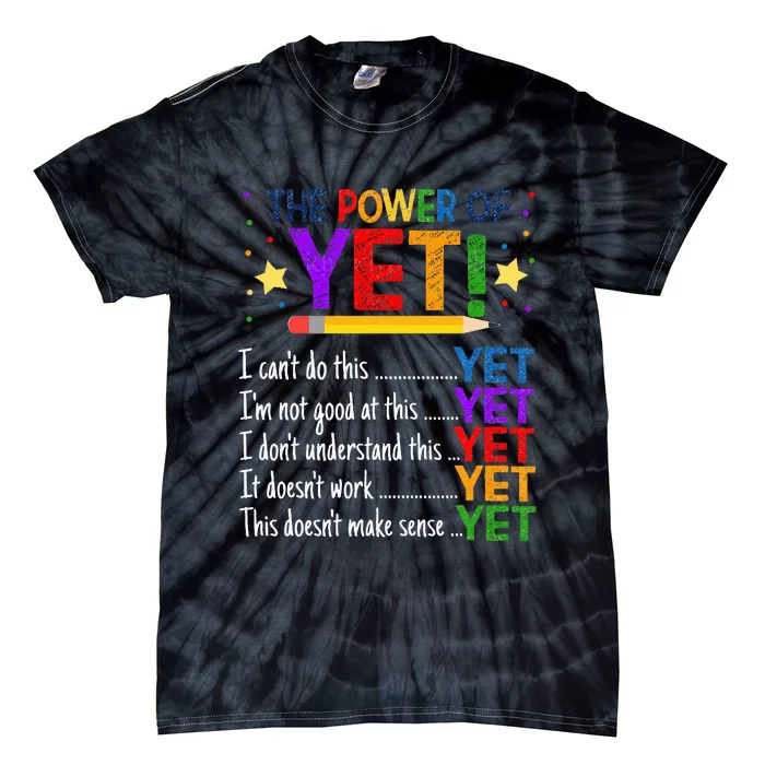 Growth Mindset Teacher Kindness Power Of Yet Inspirational Tie-Dye T-Shirt