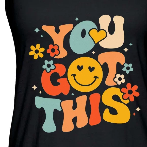 Groovy Motivational Testing Day Teacher Student You Got This Ladies Essential Flowy Tank