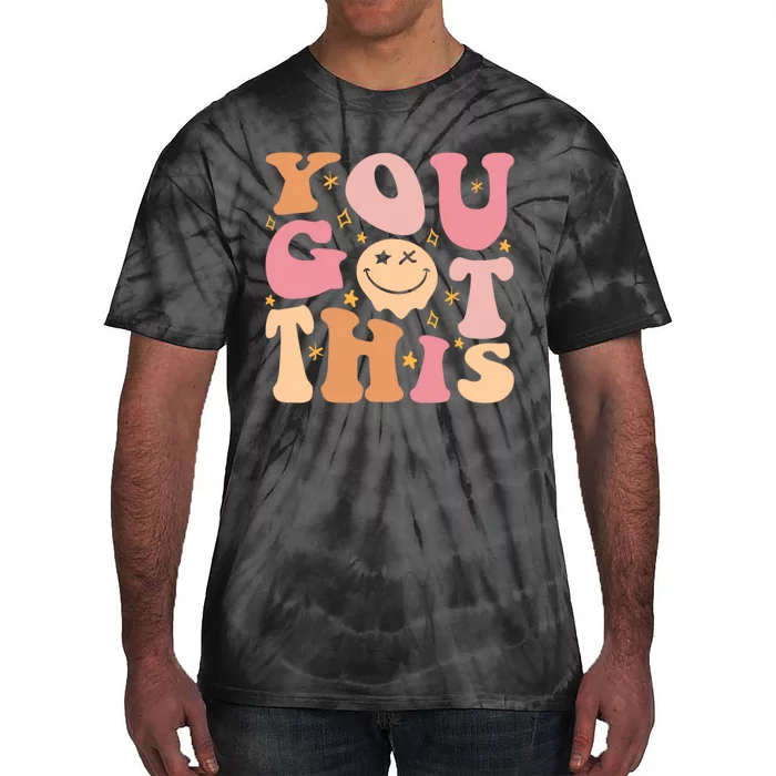 Groovy Motivational Testing Day Teacher Student You Got This Tie-Dye T-Shirt