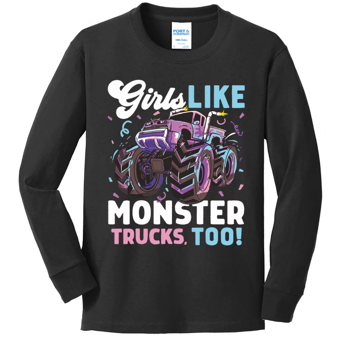 Girls Monster Truck Cute Girls Like Monster Trucks Too Kids Long Sleeve Shirt