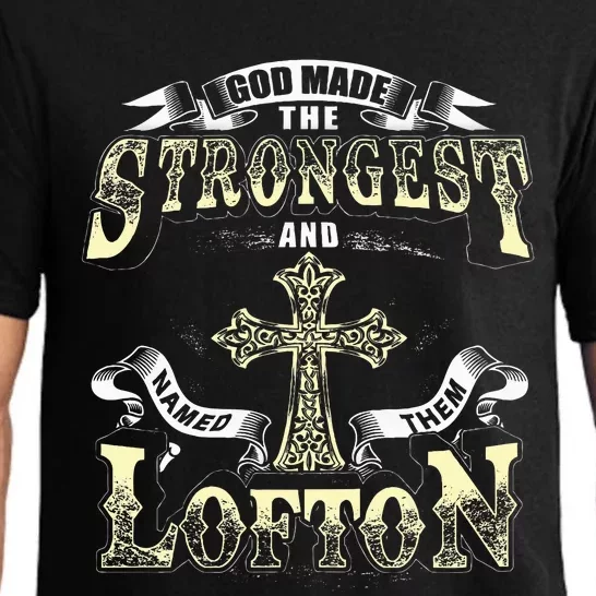 God Made The Stronggest And Named Them Lofton Pajama Set