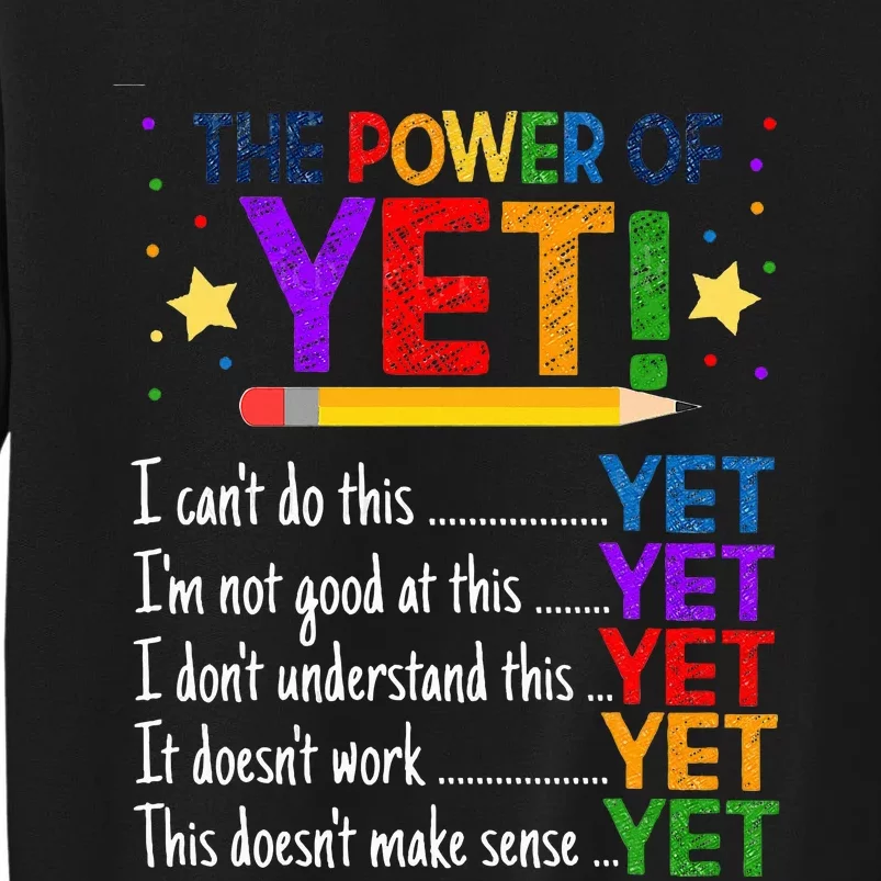 Growth Mindset Teacher Kindness Power Of Yet Inspirational Tall Sweatshirt