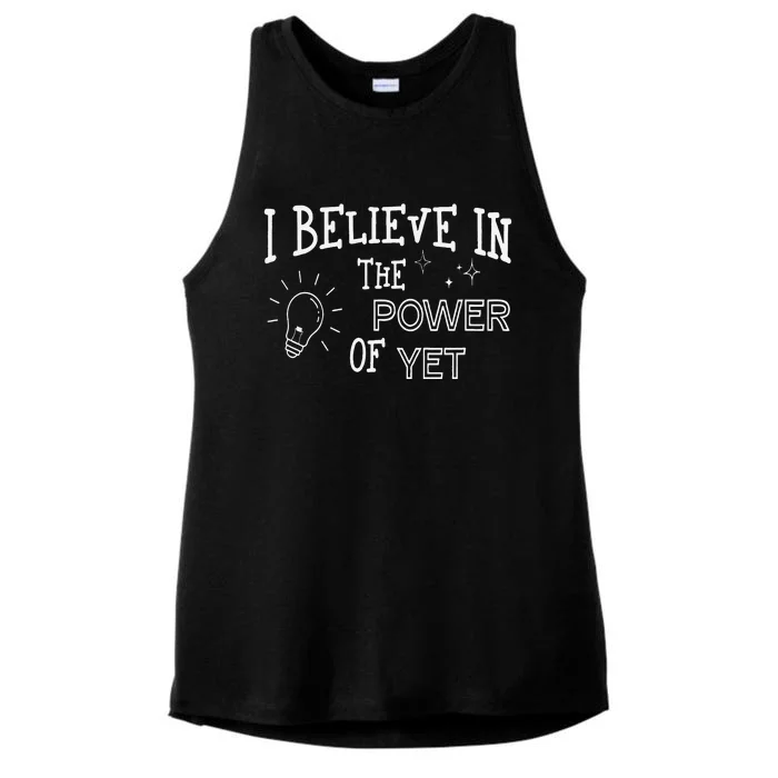 Growth Mindset Teacher I Believe In The Power Of Yet Ladies Tri-Blend Wicking Tank