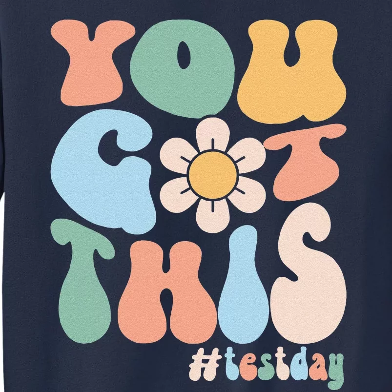 Groovy Motivational Testing Day Teacher Student You Got This Sweatshirt