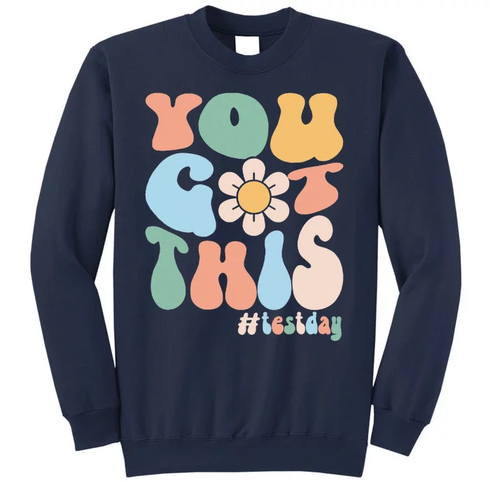 Groovy Motivational Testing Day Teacher Student You Got This Sweatshirt