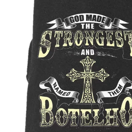 God Made The Stronggest And Named Them Botelho Doggie 3-End Fleece Hoodie