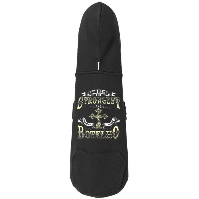 God Made The Stronggest And Named Them Botelho Doggie 3-End Fleece Hoodie