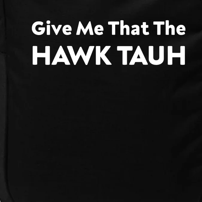 Give Me That The Hawk Tauh Impact Tech Backpack