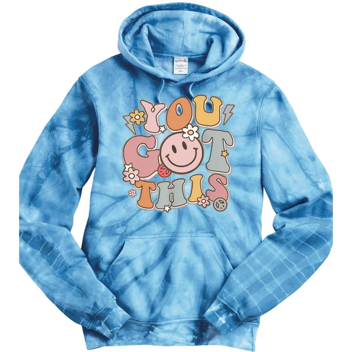 Groovy Motivational Testing Day Teacher Student You Got This Tie Dye Hoodie