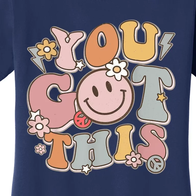 Groovy Motivational Testing Day Teacher Student You Got This Women's T-Shirt