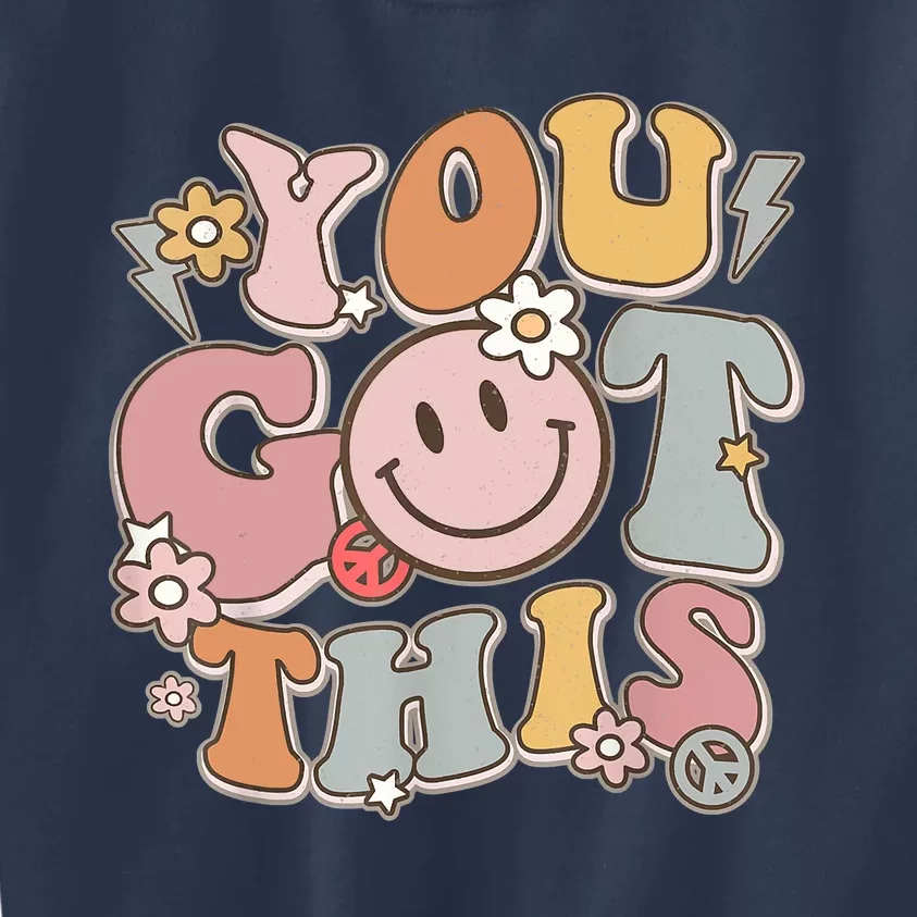 Groovy Motivational Testing Day Teacher Student You Got This Kids Sweatshirt