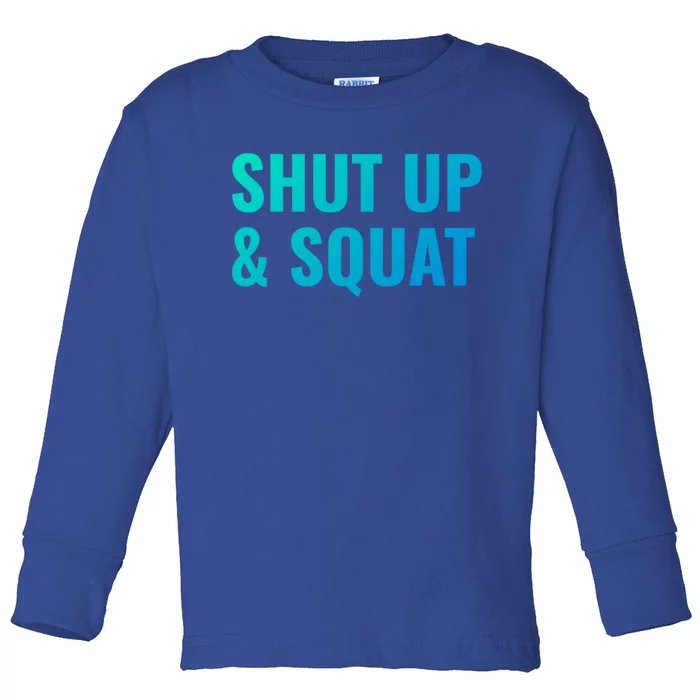 Gym Motivation To Do Squats Gift Toddler Long Sleeve Shirt