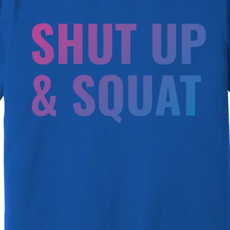 Gym Motivation To Do Squats Gift Premium T-Shirt