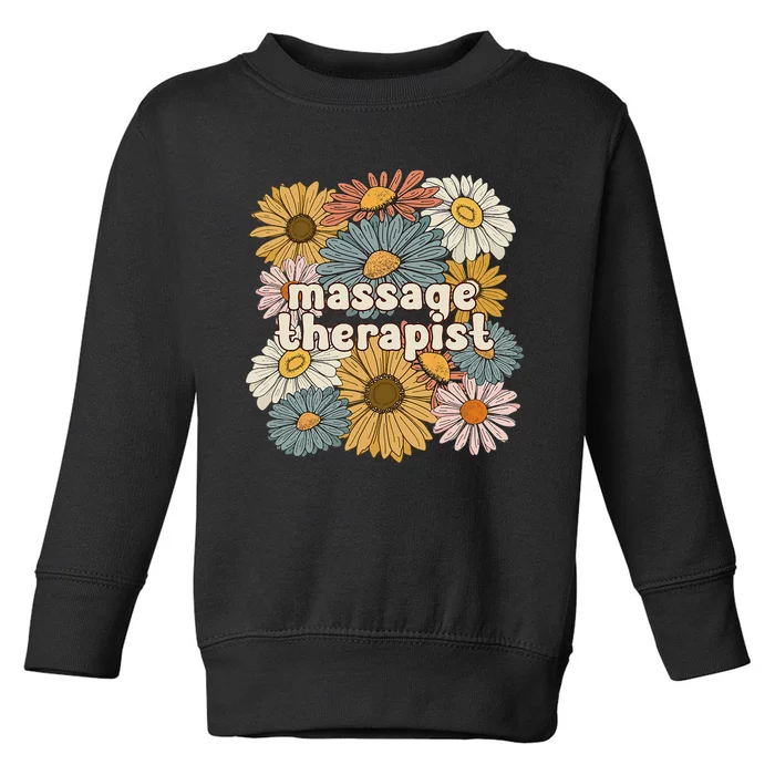 Groovy Massage Therapist Flowers Massage Therapy Toddler Sweatshirt