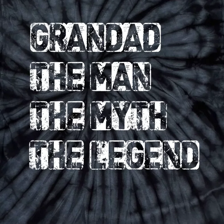 Grandad Man The Myth Legend Fathers Day Tie-Dye T-Shirt