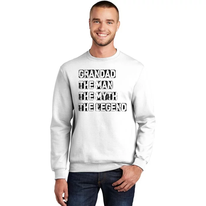 Grandad Man The Myth Legend father's day Sweatshirt