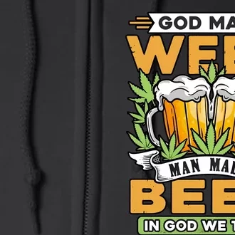 God Made Weeb Man Made Beer Full Zip Hoodie