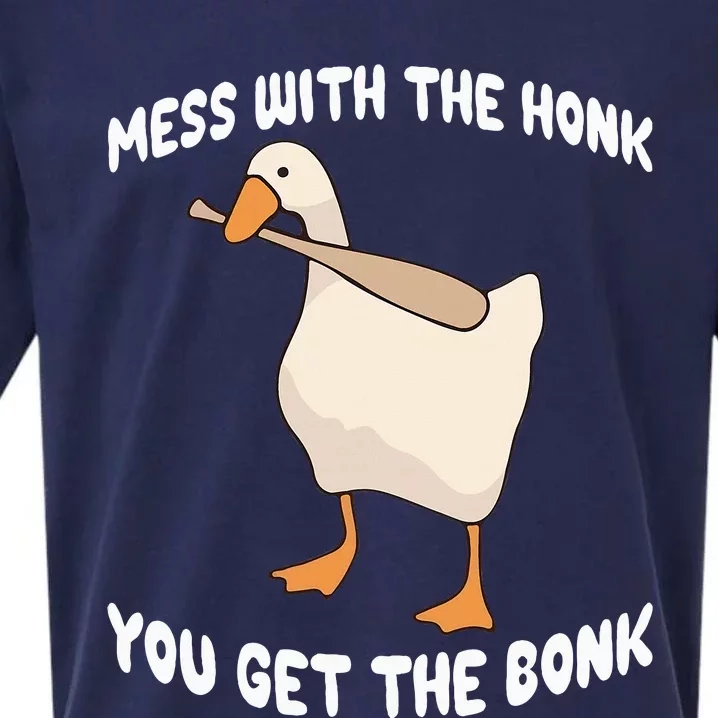 Goose Mess With The Honk You Get The Bonk Sueded Cloud Jersey T-Shirt