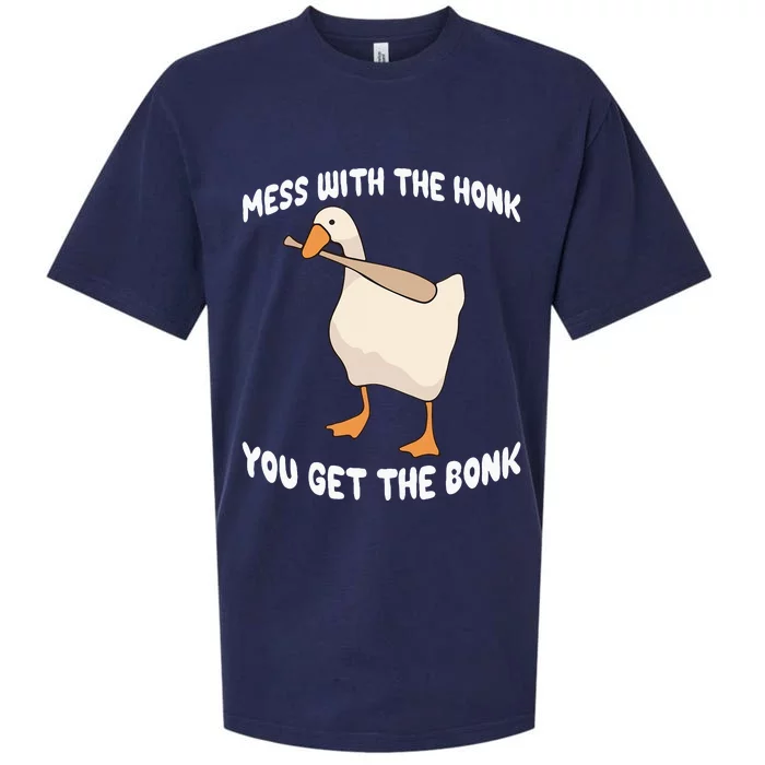 Goose Mess With The Honk You Get The Bonk Sueded Cloud Jersey T-Shirt