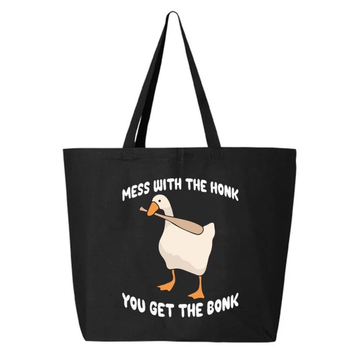 Goose Mess With The Honk You Get The Bonk 25L Jumbo Tote