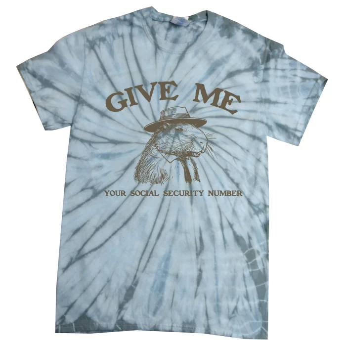 Give Me Your Social Security Number Capybara Tie-Dye T-Shirt