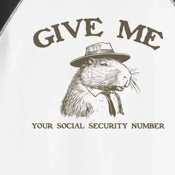 Give Me Your Social Security Number Capybara Toddler Fine Jersey T-Shirt