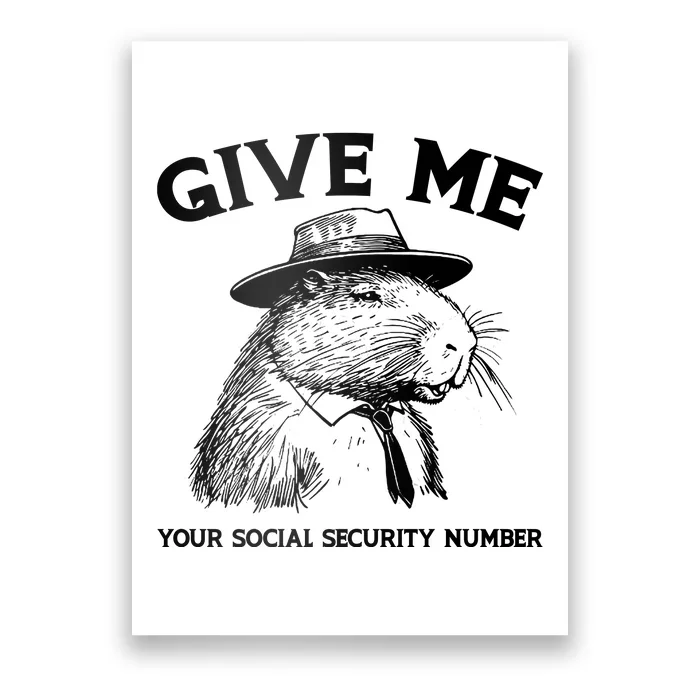 Give Me Your Social Security Number Funny Capybara Retro Poster