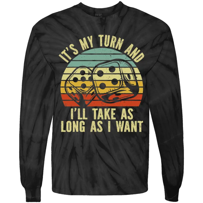 Game Night Adult Board Games ItS My Turn Long As I Want Tie-Dye Long Sleeve Shirt