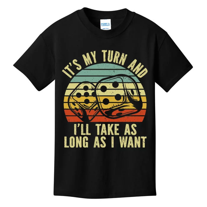 Game Night Adult Board Games ItS My Turn Long As I Want Kids T-Shirt