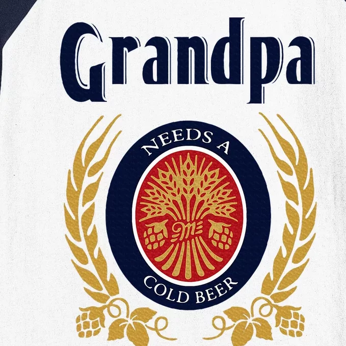 Grandpa Needs A Cold Beer Happy Fathers Day Baseball Sleeve Shirt