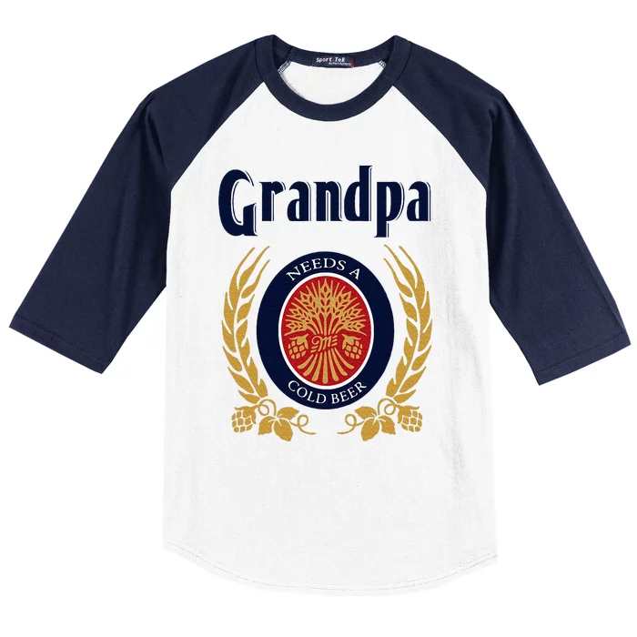 Grandpa Needs A Cold Beer Happy Fathers Day Baseball Sleeve Shirt