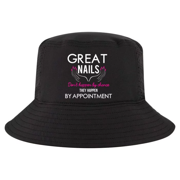 Great Nail Don't Happen By Chance Funny Nail Tech Women Cool Comfort Performance Bucket Hat