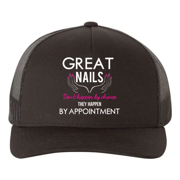 Great Nail Don't Happen By Chance Funny Nail Tech Women Yupoong Adult 5-Panel Trucker Hat