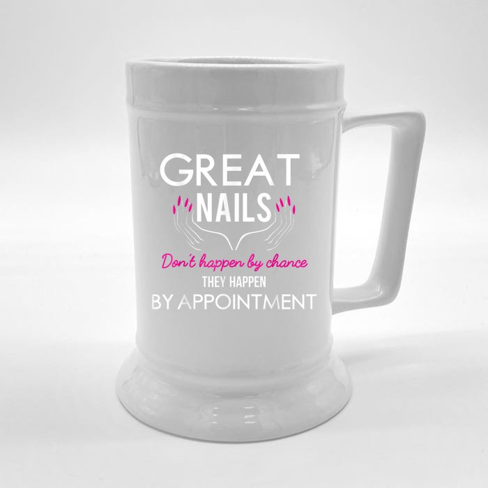 Great Nail Don't Happen By Chance Funny Nail Tech Women Front & Back Beer Stein