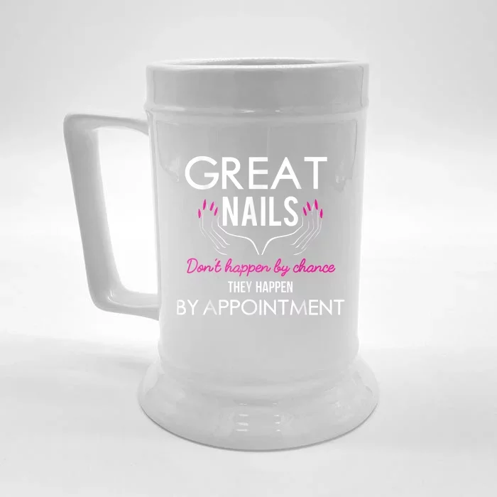 Great Nail Don't Happen By Chance Funny Nail Tech Women Front & Back Beer Stein