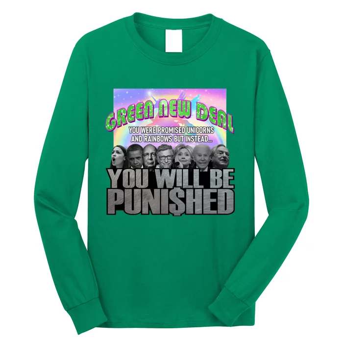 Green New Deal You Were Promised Unicorns And Rainbows Long Sleeve Shirt