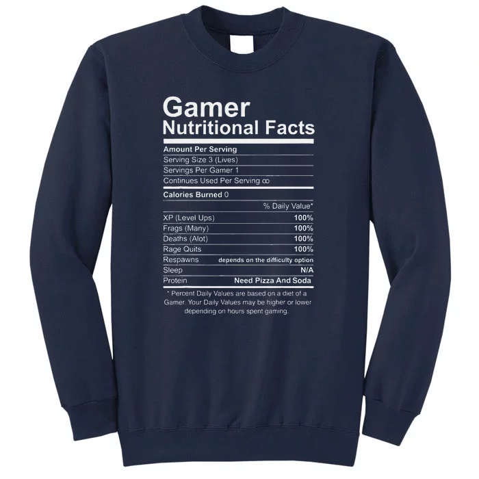 Gamer Nutritional Facts Cool Gamer Video Game Funny Tall Sweatshirt