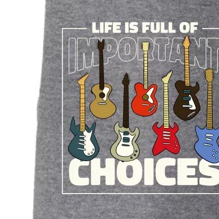 Guitar Nut Funny Life Is Full Of Important Choices Doggie 3-End Fleece Hoodie