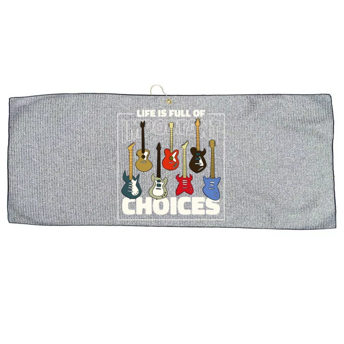 Guitar Nut Funny Life Is Full Of Important Choices Large Microfiber Waffle Golf Towel