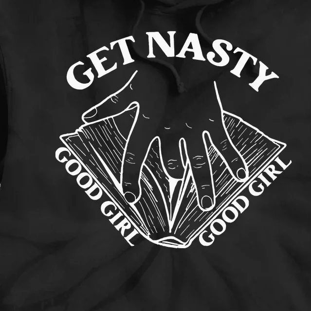 Get Nasty Good Russ Good Get Nasty Romance Tie Dye Hoodie